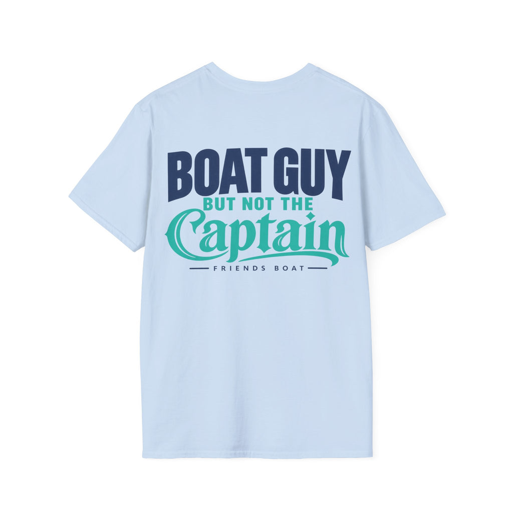 Boat Guy, But Not the Captain T‑Shirt