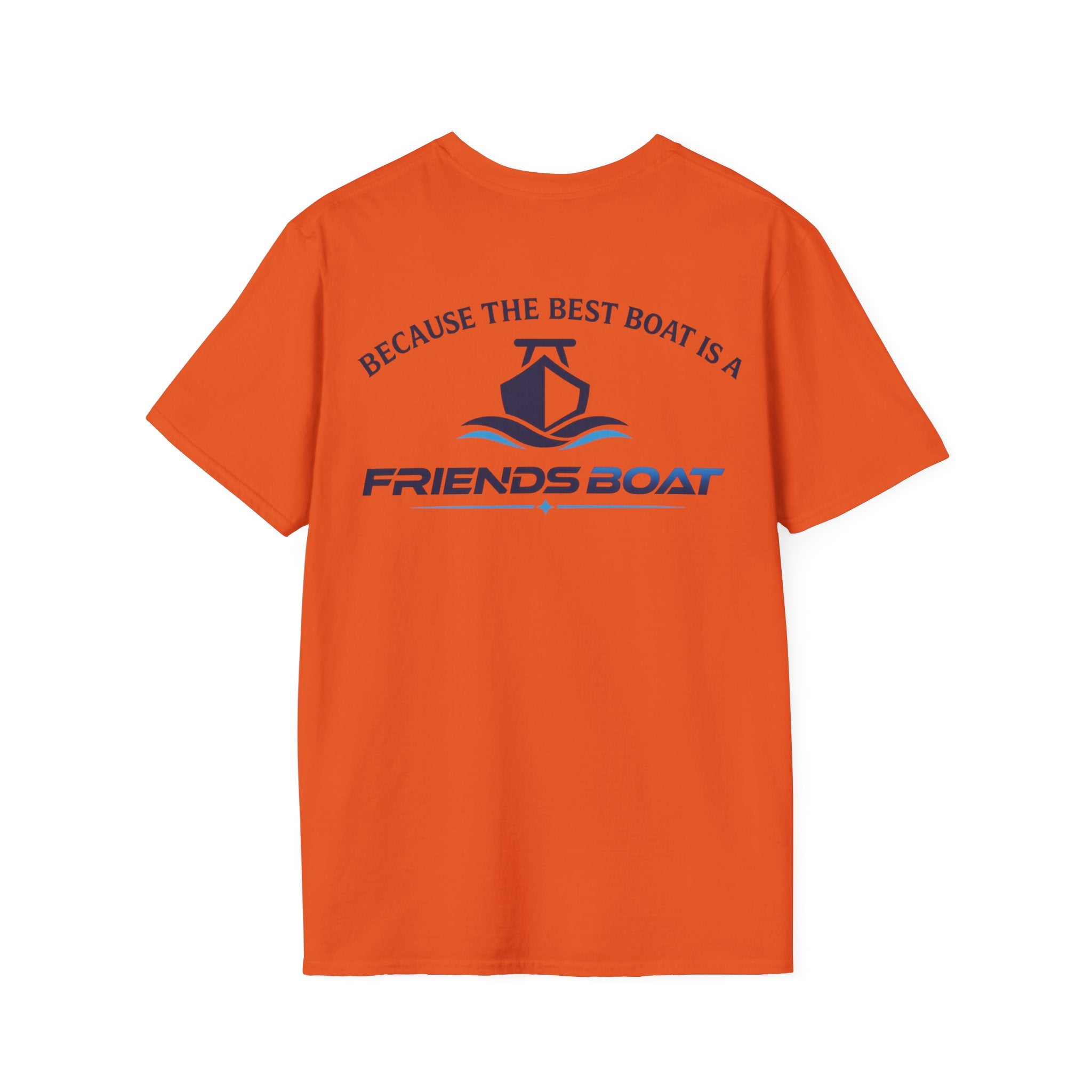 Because The Best Boat Is A FB T-Shirt