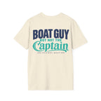 Boat Guy, But Not the Captain T‑Shirt