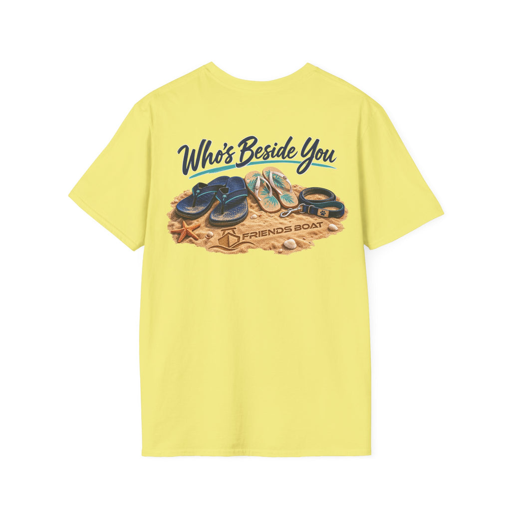 Who's Beside You T-Shirt