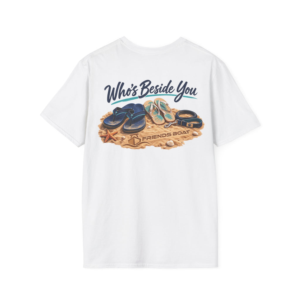 Who's Beside You T-Shirt