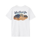 Who's Beside You T-Shirt