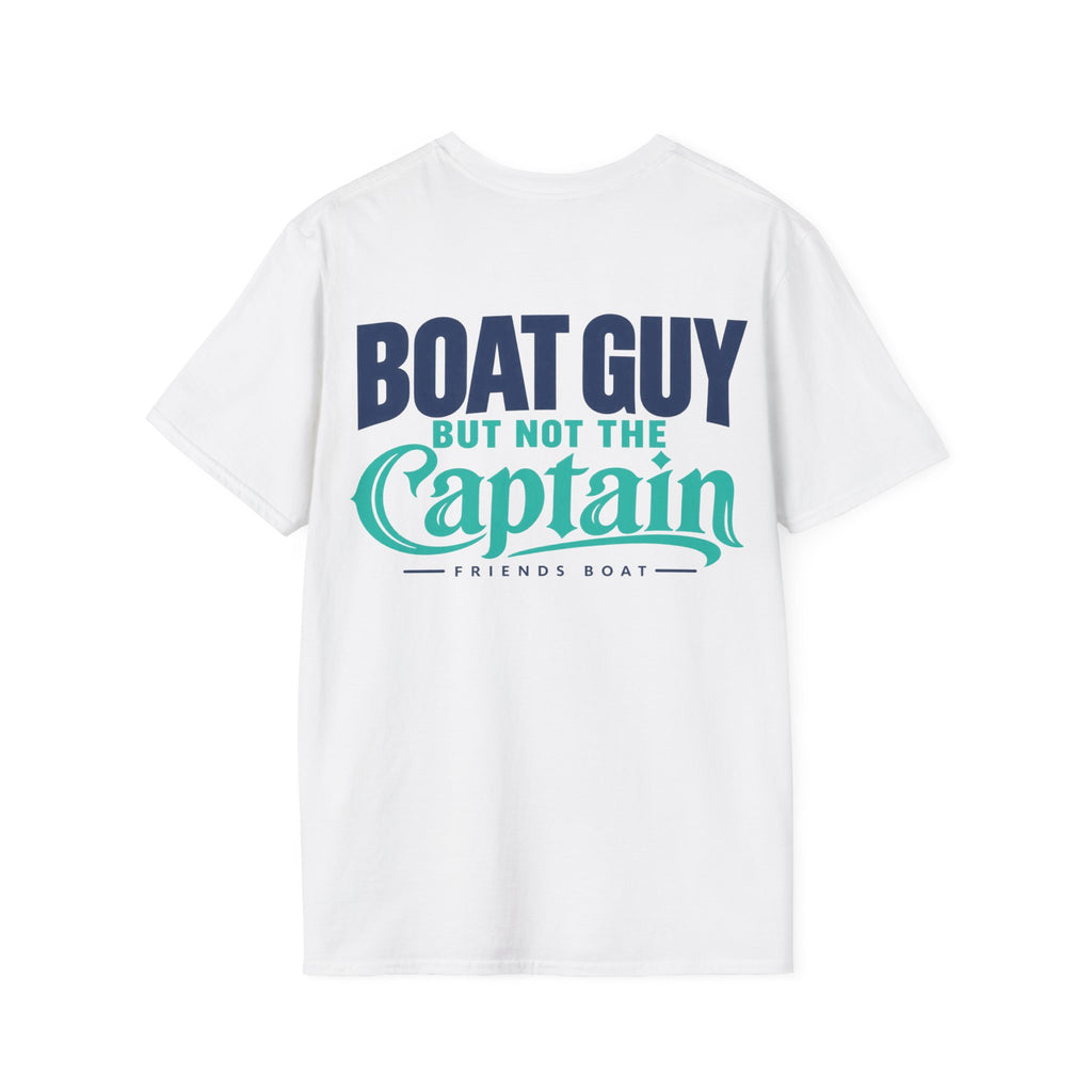 Boat Guy, But Not the Captain T‑Shirt