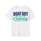 Boat Guy, But Not the Captain T‑Shirt