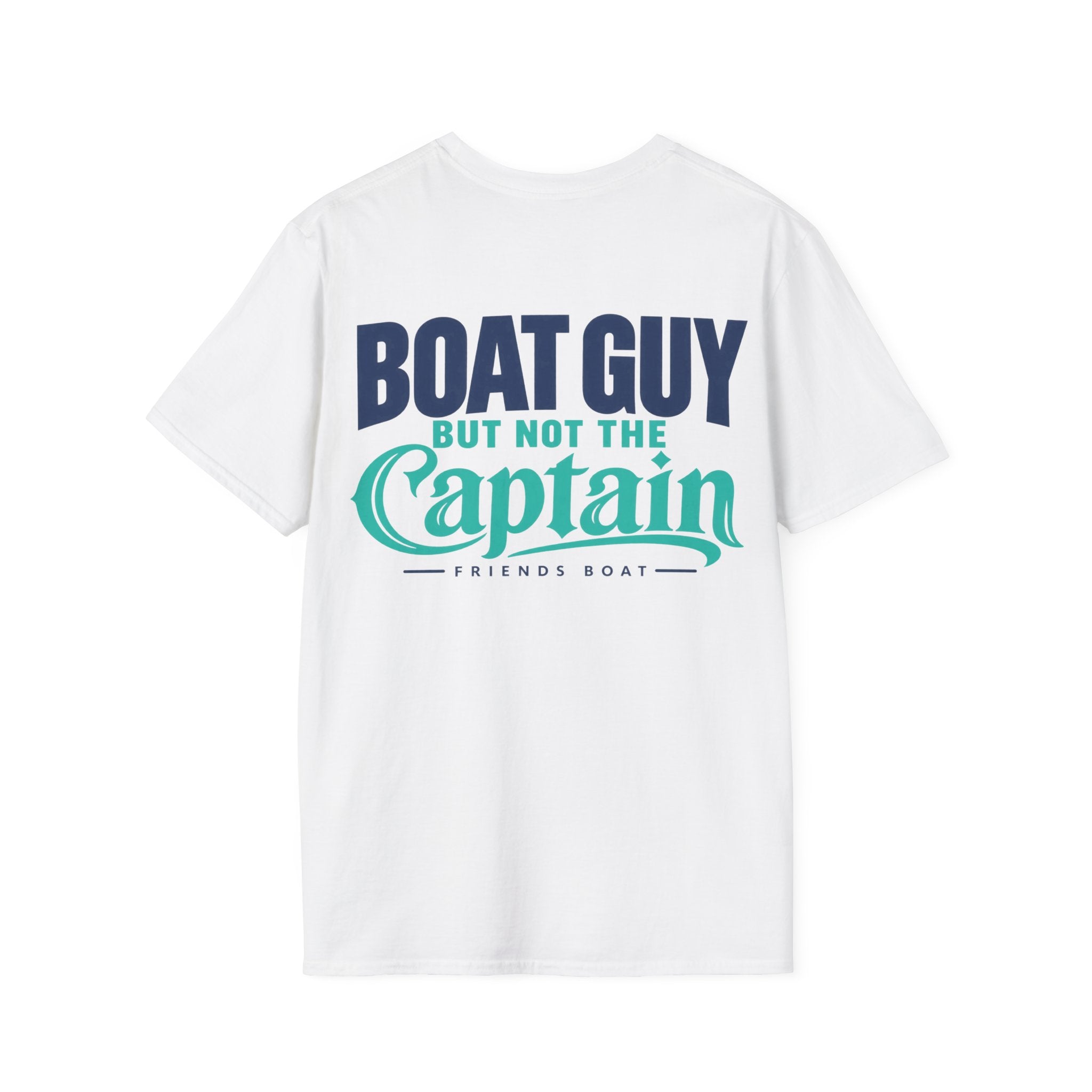 Boat Guy, But Not the Captain T‑Shirt