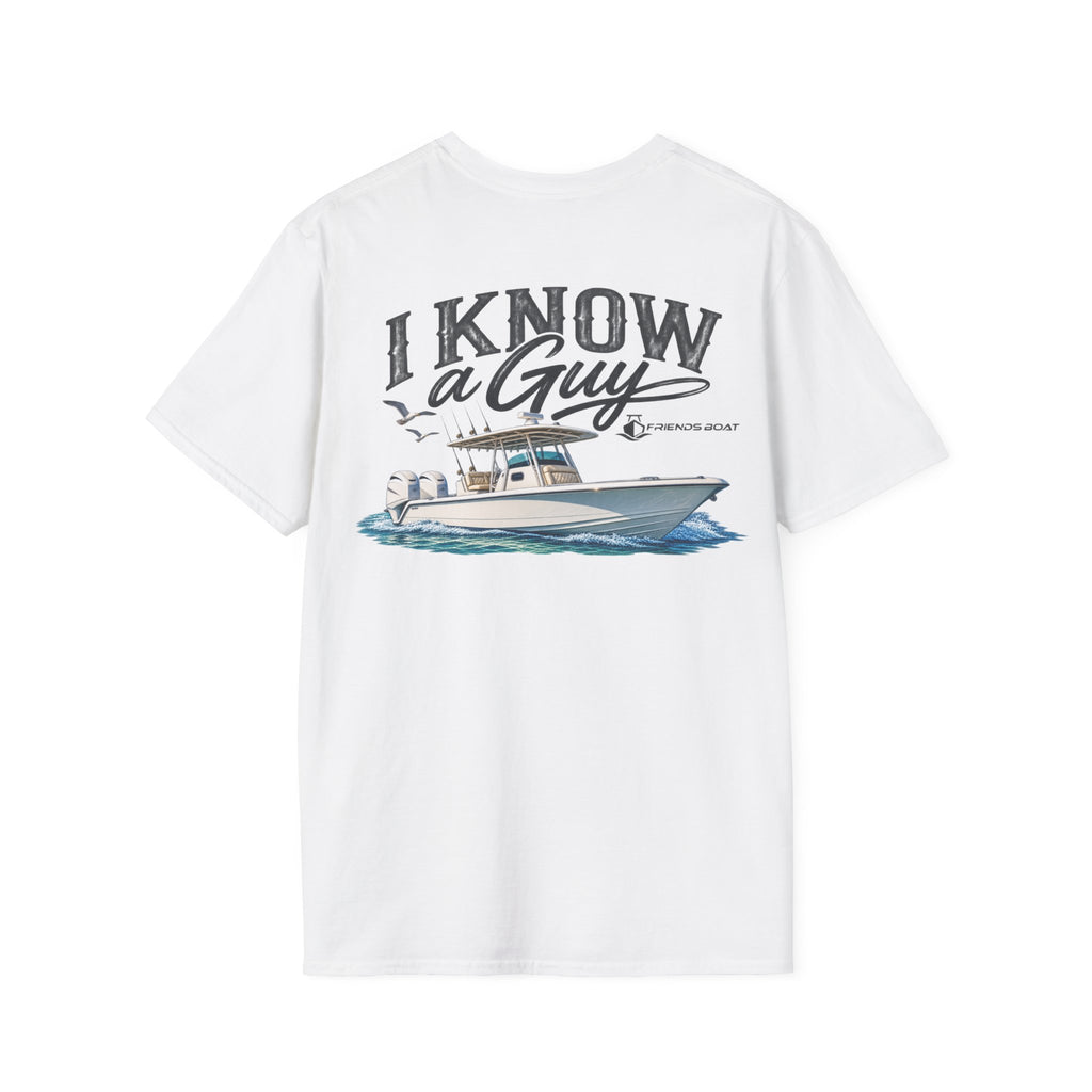 I Know a Guy 2 T-Shirt