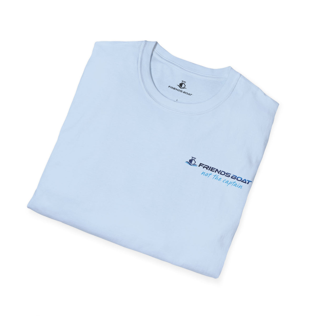 Because The Best Boat Is A FB T-Shirt
