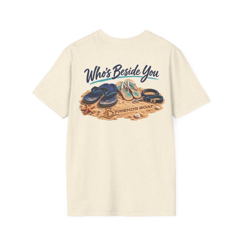 Who's Beside You T-Shirt