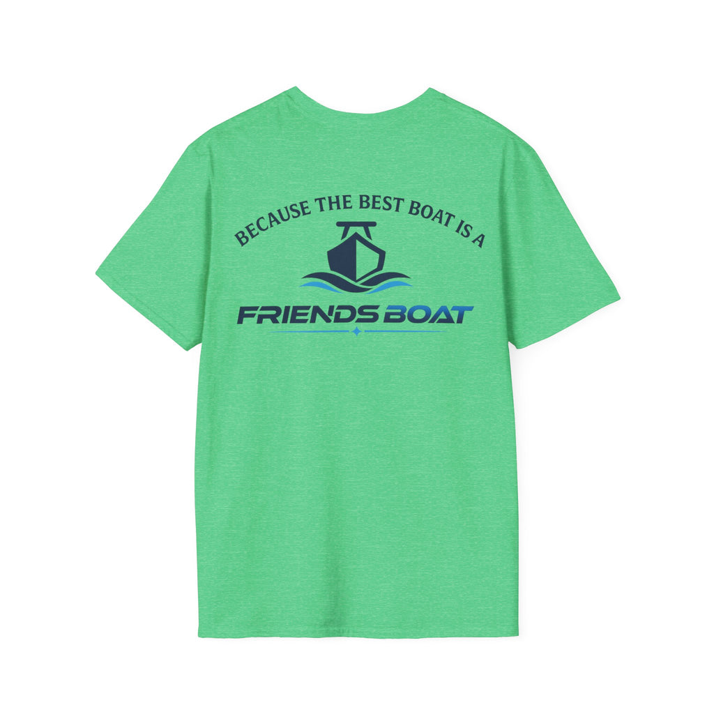 Because The Best Boat Is A FB T-Shirt