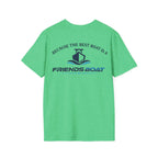 Because The Best Boat Is A FB T-Shirt