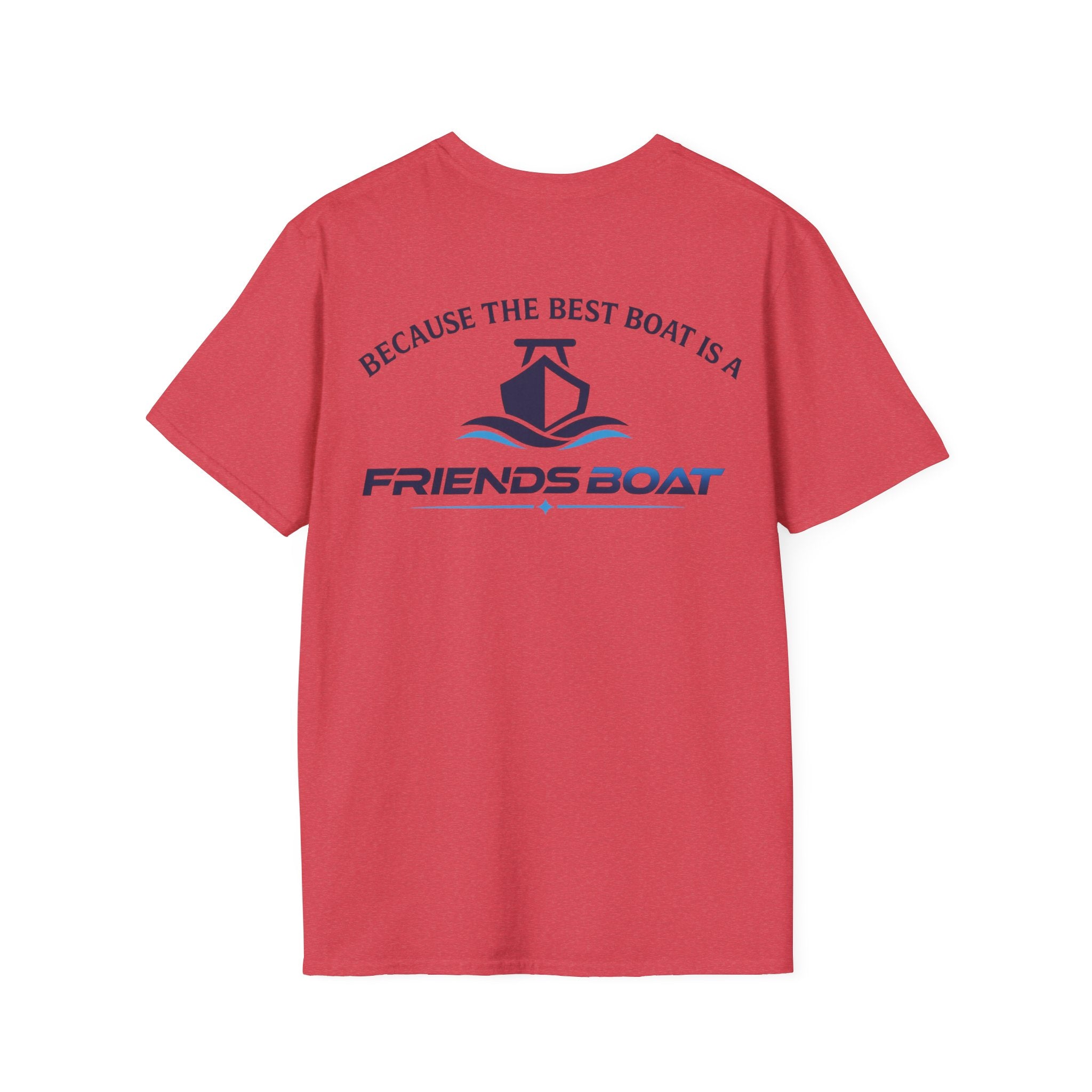 Because The Best Boat Is A FB T-Shirt