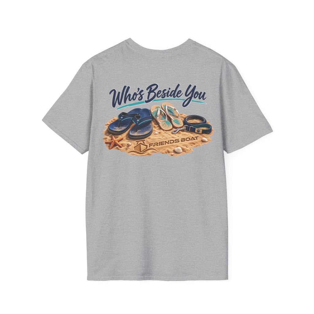 Who's Beside You T-Shirt
