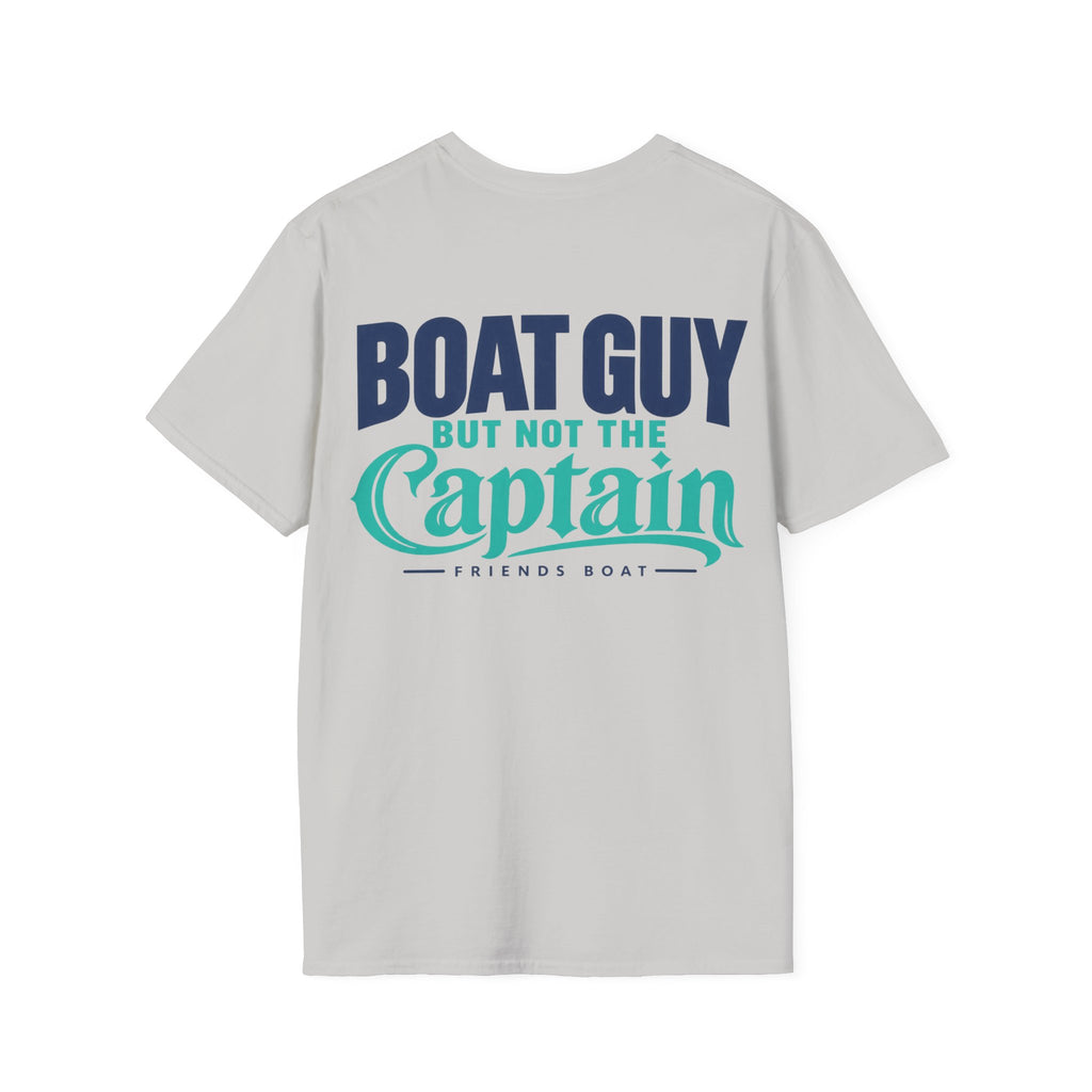 Boat Guy, But Not the Captain T‑Shirt
