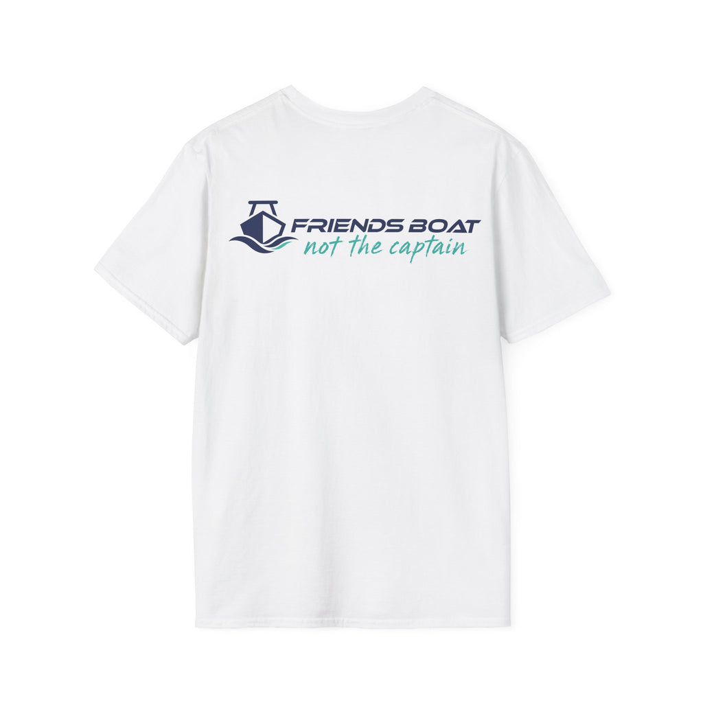 Friends Boat - not the captain - logo T-Shirt