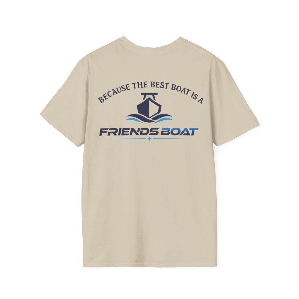 Because The Best Boat Is A FB T-Shirt