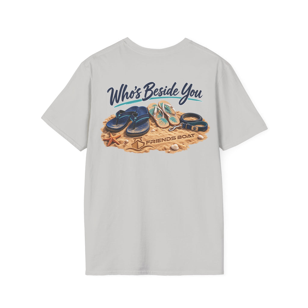 Who's Beside You T-Shirt