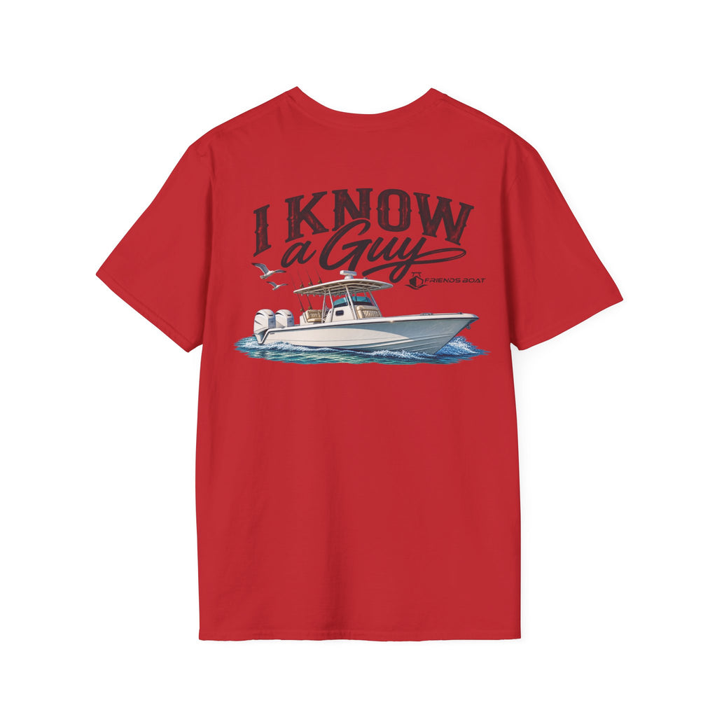 I Know a Guy 2 T-Shirt