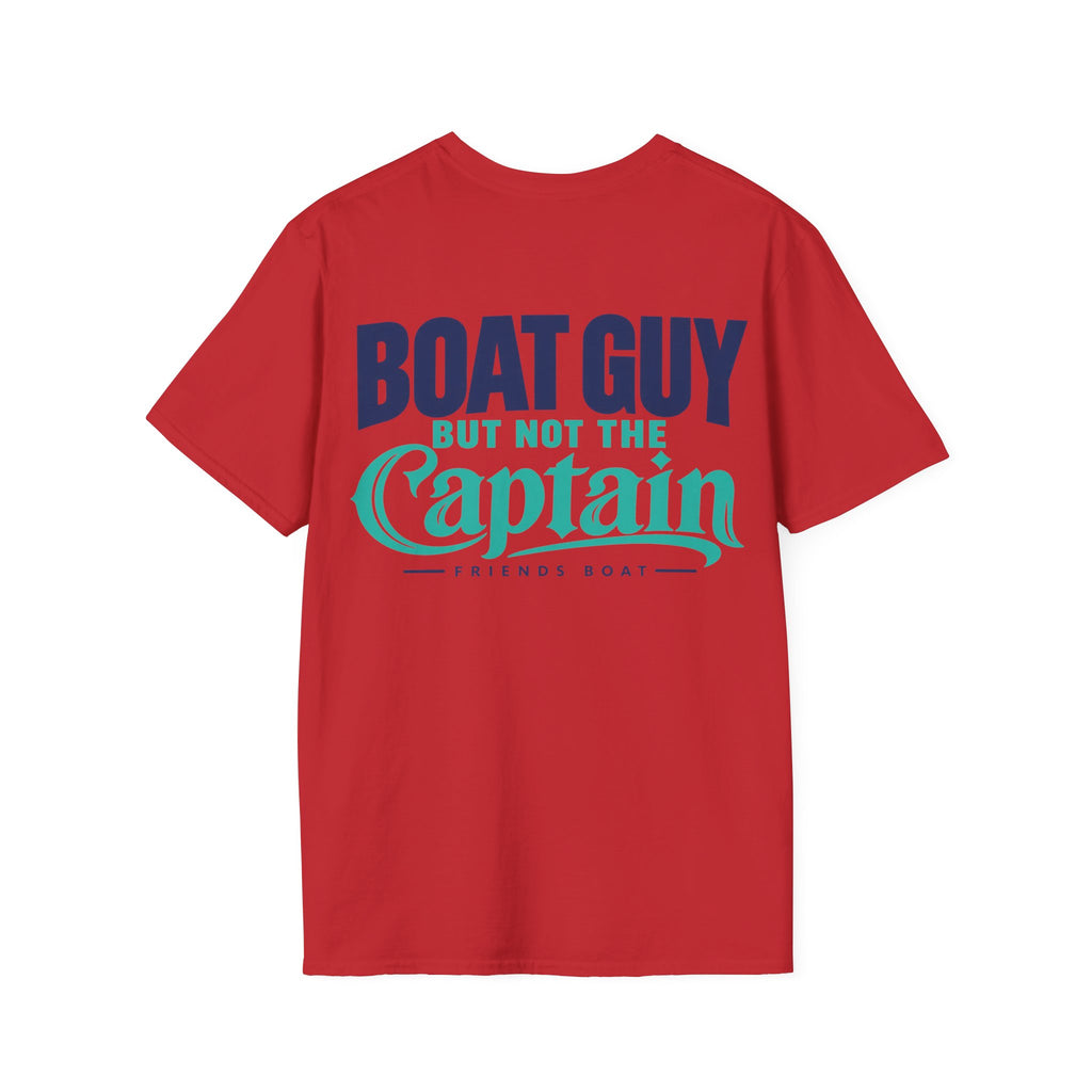 Boat Guy, But Not the Captain T‑Shirt