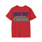Boat Guy, But Not the Captain T‑Shirt