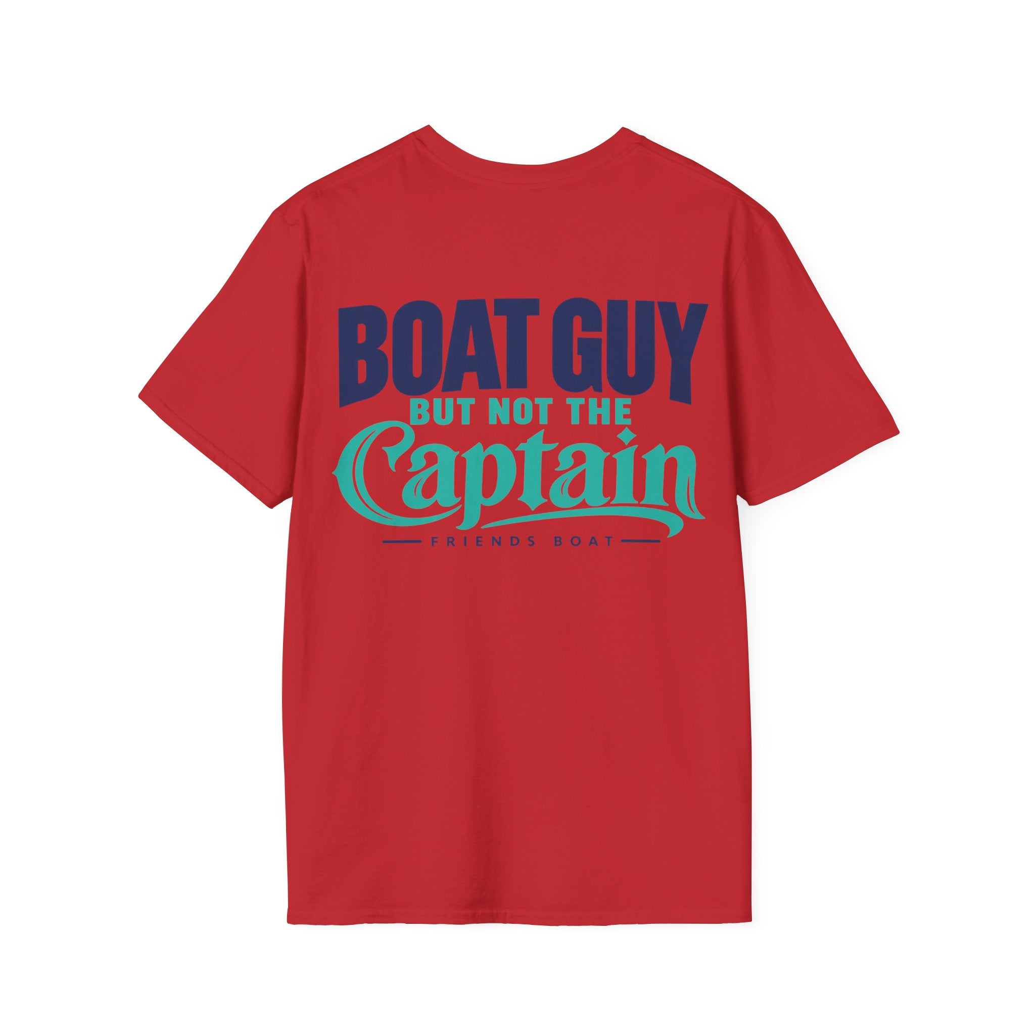 Boat Guy, But Not the Captain T‑Shirt