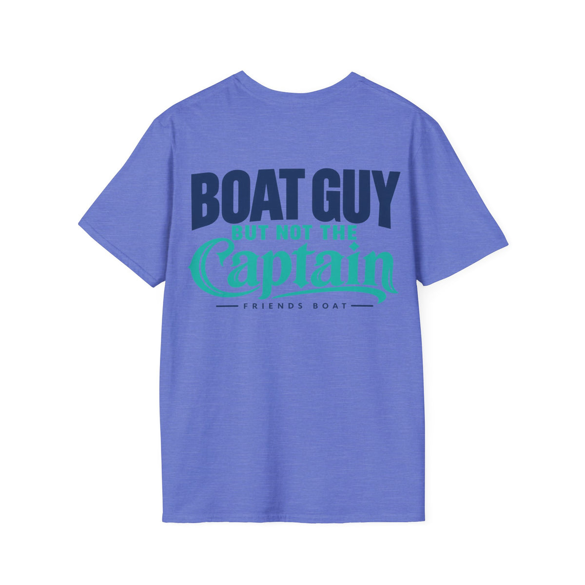 Boat Guy, But Not the Captain T‑Shirt