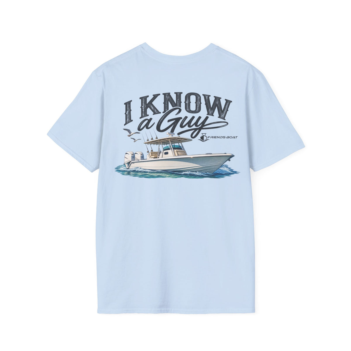 I Know a Guy 2 T-Shirt