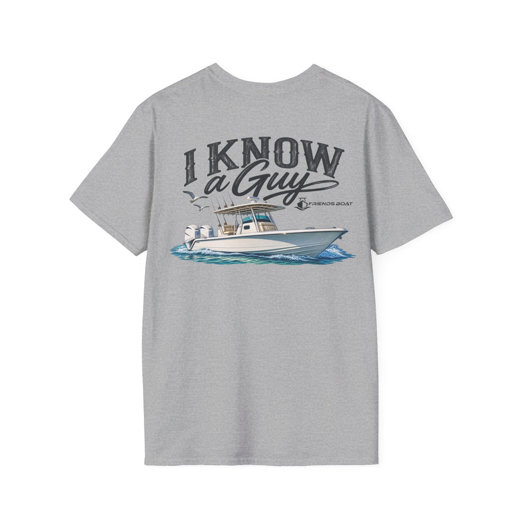 I Know a Guy 2 T-Shirt